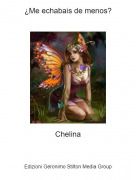 Chelina - &iquest;Me echabais de menos?