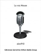 alex910 - La voz Mouse