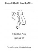 Giadina_09 - QUALCOSA E' CAMBIATO....