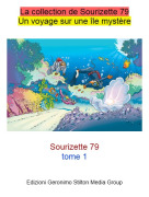 Sourizette 79tome 1 - La collection de Sourizette 79Un voyage sur une &icirc;le myst&egrave;re