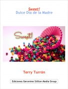 Terry Turr&oacute;n - Sweet!Dulce D&iacute;a de la Madre