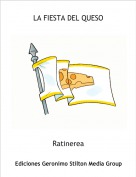 Ratinerea - LA FIESTA DEL QUESO