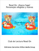 Club de Lectura Read On - Read On: &iexcl;Nueva Saga! Personajes elegidos y nuevos