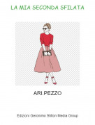 ARI.PEZZO - LA MIA SECONDA SFILATA