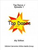 Aly Stilton - Top Dance J Episodio 1