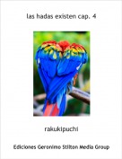 rakukipuchi - las hadas existen cap. 4