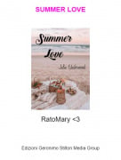 RatoMary <3 - SUMMER LOVE