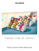 topanna coda di cavallo - VACANZE