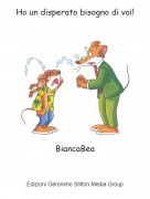 BiancaBea - Ho un disperato bisogno di voi!