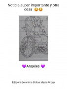 💜Angeles 💜 - Noticia super importante y otra cosa 😀😀