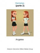 Angeles - Gemelas (parte 2)