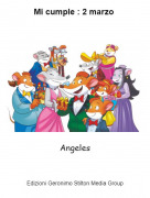 Angeles - Mi cumple : 2 marzo