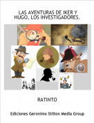 RATINTO - LAS AVENTURAS DE IKER Y HUGO, LOS INVESTIGADORES.