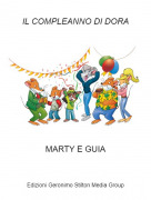 MARTY E GUIA - IL COMPLEANNO DI DORA