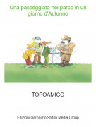 TOPOAMICO - Una passeggiata nel parco in un giorno d'Autunno