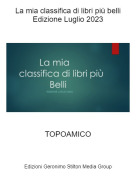 TOPOAMICO - La mia classifica di libri pi&ugrave; belliEdizione Luglio 2023