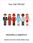 MOZZARELLA AMMUFFITA - Test: CHE TIPO SEI?