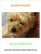 HELENA DIBURRATONA - MI PERRO PEGGOTE