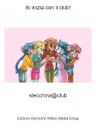 stecchina@club - Si inizia con il club!