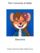Stecchina - Per il concorso di Dalila