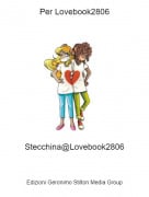 Stecchina@Lovebook2806 - Per Lovebook2806
