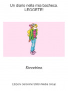 Stecchina - Un diario nella mia bacheca.LEGGETE!
