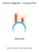 Stecchina - Fashion Magazine - 4 Special Fiori
