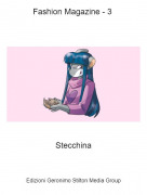 Stecchina - Fashion Magazine - 3