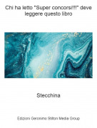 Stecchina - Chi ha letto "Super concorsi!!!" deve leggere questo libro