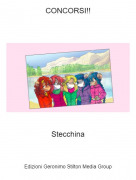 Stecchina - CONCORSI!!