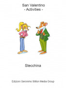 Stecchina - San Valentino  - Activities -