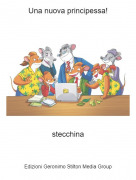 stecchina - Una nuova principessa!