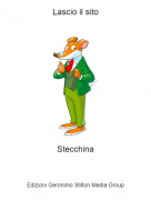 Stecchina - Lascio il sito
