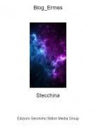 Stecchina - Blog_Ermes
