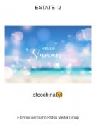 stecchina😉 - ESTATE -2