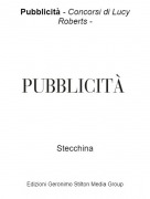 Stecchina - Pubblicit&agrave; - Concorsi di Lucy Roberts -