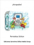 Periodista Stilton - &iexcl;Atrapados!