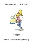 foraggina - buon compleanno GERONIMO