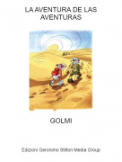 GOLMI - LA AVENTURA DE LAS AVENTURAS