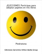 Piedratona - &iexcl;ELECCIONES! Participas para adoptar papeles en mis libros