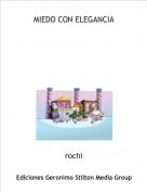 rochi - MIEDO CON ELEGANCIA