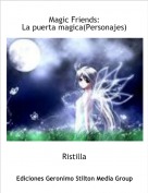 Ristilla - Magic Friends:La puerta magica(Personajes)