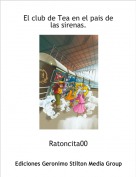 Ratoncita00 - El club de Tea en el pais de las sirenas.