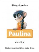stecchina - il blog di paulina