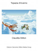 Claudita Stilton - Topazia d'inverno