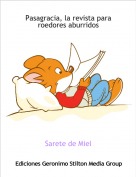 Sarete de Miel - Pasagracia, la revista para roedores aburridos