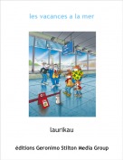 laurikau - les vacances a la mer