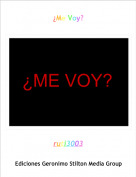 ruti3003 - &iquest;Me Voy?