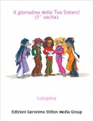 Lutopina - Il giornalino delle Tea Sisters! (1^ uscita)