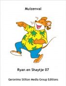 Ryan en Shaytje 07 - Muizenval